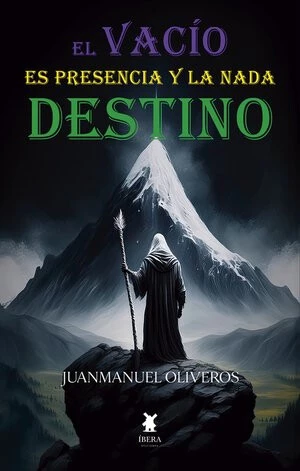 EL VACÍO ES PRESENCIA Y LA NADA DESTINO