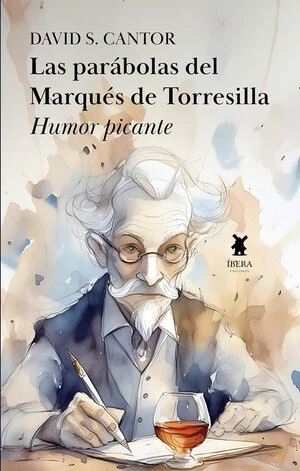 LAS PARÁBOLAS DEL MARQUÉS DE TORRESILLA
