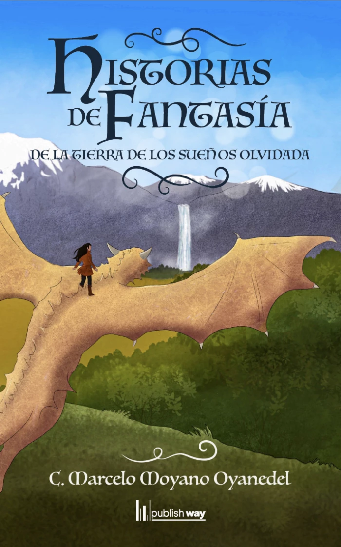 HISTORIAS DE FANTASÍA DE LA TIERRA DE LOS SUEÑOS OLVIDADA